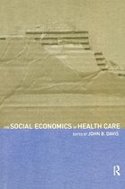 Routledge Advances in Social Economics-The Social Economics of Health Care