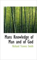 Mans Knowledge of Man and of God