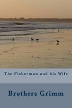 The Fisherman and his Wife