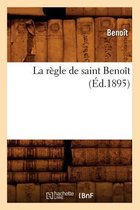 Religion- La R�gle de Saint Beno�t (�d.1895)