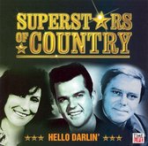 Superstars of Country: Hello Darlin'