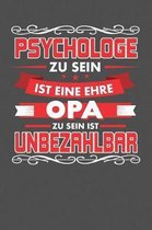 Psychologe Zu Sein Ist Eine Ehre - Opa Zu Sein Ist Unbezahlbar