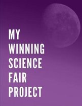 My Winning Science Fair Project