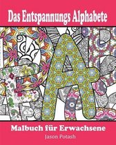 Das Entspannungs Alphabete Malbuch fur Erwachsene