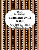 Boys Basketball Skills and Drills Book July 2019 - June 2020 School Year
