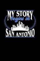 My Story Begins in San Antonio