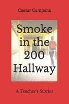Smoke in the 200 Hallway