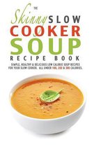 Skinny Slow Cooker Soup Recipe Book