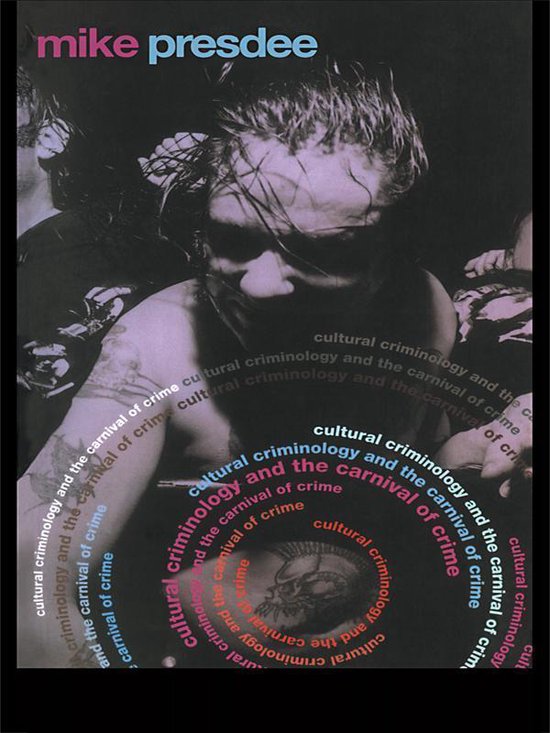Cultural Criminology and the Carnival of Crime - cover