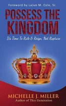 Possess the Kingdom