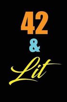 42 & Lit