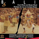 Bali: Court Music & Banjar Music