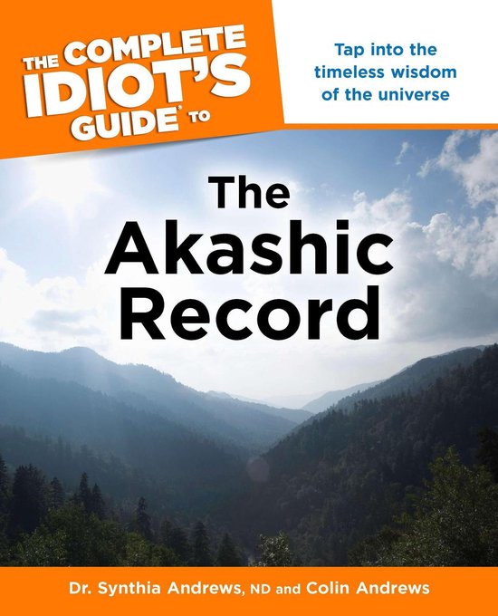 Complete Idiot's Guide to the Akashic Record