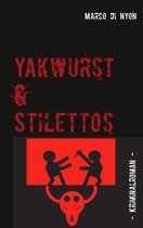 Yakwurst und Stilettos