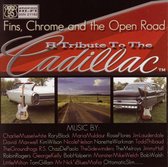 Fins, Chrome and the Open Road: A Tribute to the Cadillac