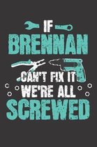 If BRENNAN Can't Fix It
