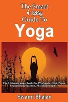 The Smart & Easy Guide to Yoga