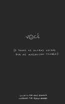 voce (e todas as outras coisas que me machucam tambem)