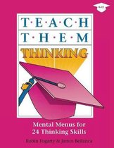 Teach Them Thinking