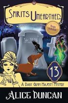 Daisy Gumm Majesty Mystery- Spirits Unearthed (A Daisy Gumm Majesty Mystery, Book 13)