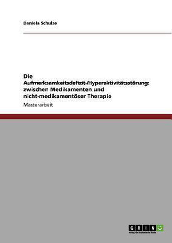 Die Aufmerksamkeitsdefizit-/Hyperaktivitätsstörung: zwisch ... - cover