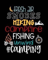 Fresh Air Smores Hiking Campfire Fishing Unwind #Camping