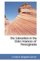 The Subvention in the State Finances of Pennsylvania