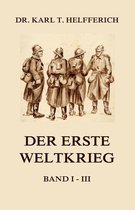 Boek cover Der Erste Weltkrieg van Dr. Karl Theodor Helfferich