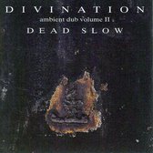 Ambient Dub, Vol. 2: Dead Slow