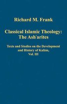 Classical Islamic Theology: The Ash'arites