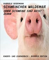 Schweinchen Waldemar
