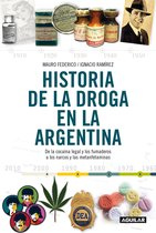 Historia de la droga en la Argentina