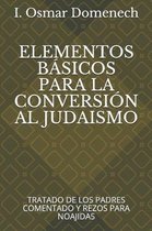 Elementos B sicos Para La Conversi n Al Judaismo