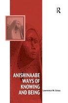 Vitality of Indigenous Religions- Anishinaabe Ways of Knowing and Being