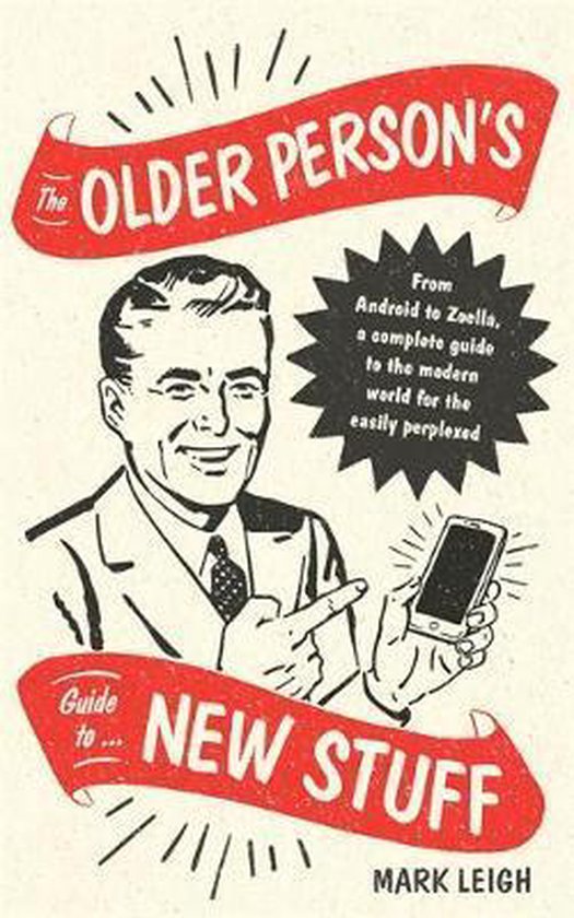 The Older Person's Guide to New Stuff - cover