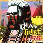 Tha Tribe - Best Of Both Worlds - World Two (CD)