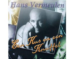 In werkelijkheid landbouw registreren Een Kus En Een Knuffel, Hans Vermeulen | Muziek | bol.com