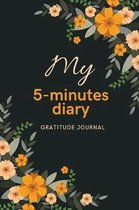 My 5-Minutes Diary Gratitude Journal