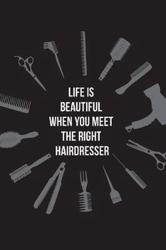 Life is Beautiful When You Meet the Right Hairdresser, Beautiful Useful