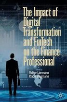 The Impact of Digital Transformation and FinTech on the Finance Professional