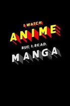 I Watch Anime But I Read Manga