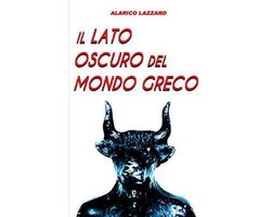 Il lato oscuro del mondo greco