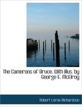 The Camerons of Bruce. with Illus. by George E. McElroy