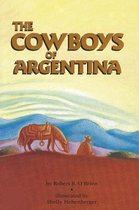 The Cowboys of Argentina