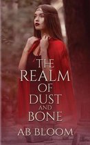 The Realm of Dust and Bone