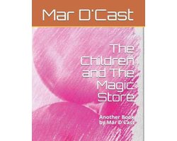 Stories for Rodrigo-The Children and The Magic Store