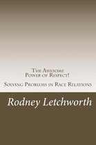 The Awesome Power of Respect