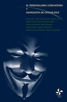 El personalismo comunitario y anarquista de Carlos Diaz