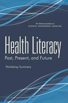 Health Literacy: Past, Present, and Future
