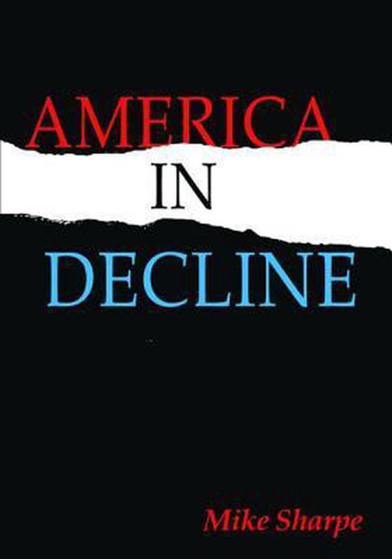 America In Decline 9780765633910 Leon Sharpe Boeken Bol Com   550x785 